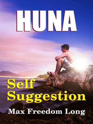 cover image of Huna and Self Suggestion